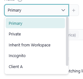 The 'Profile' field in app settings, open, showing Primary, Private, Inherit from Workspace, Incognito and a custom profile, with the '+' button next to it