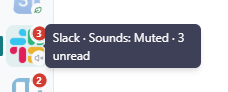 Tooltip on an app in the sidebar combining several signals, e.g. 'Slack · Sounds: Muted · 3 unread'