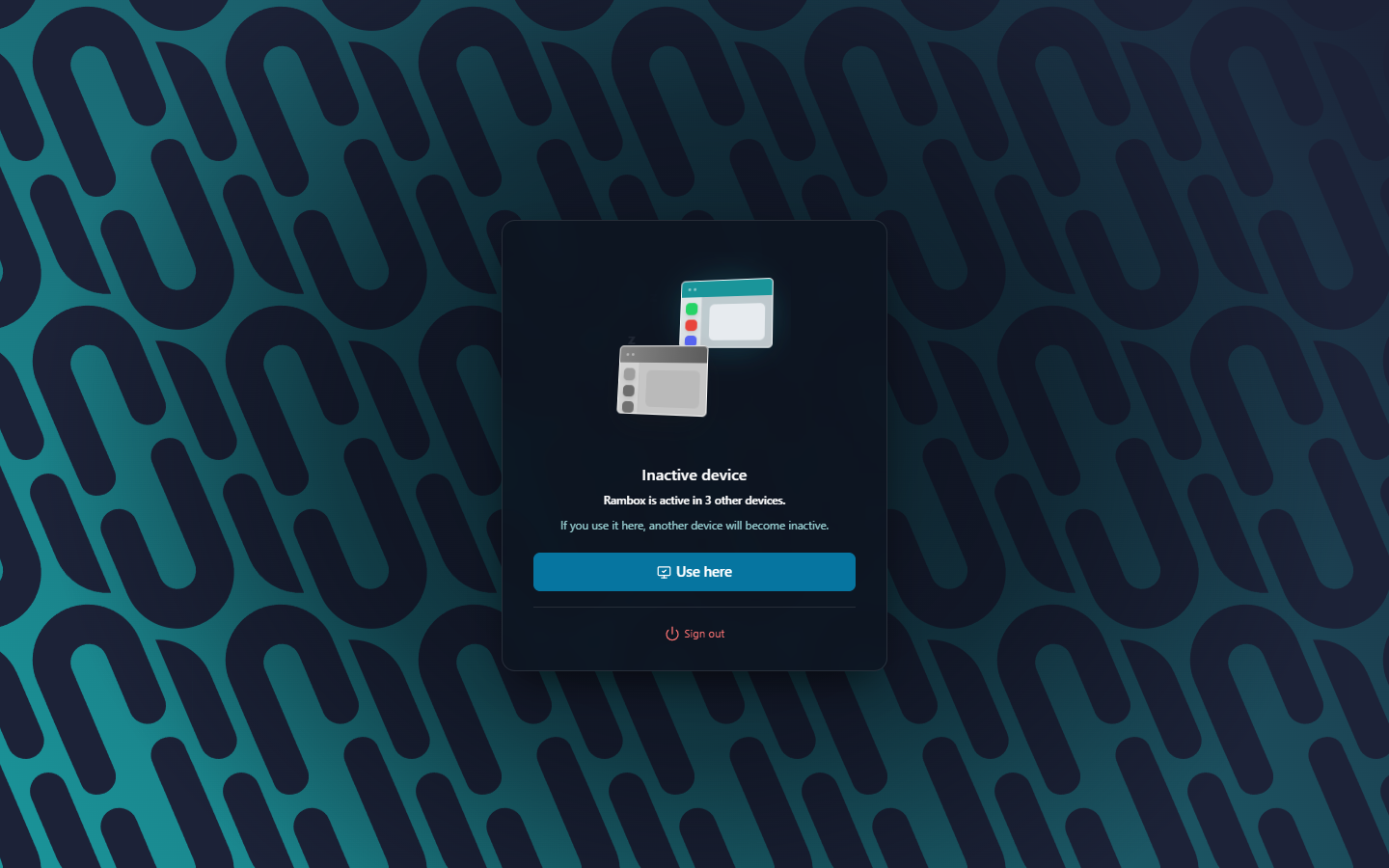 The 'Inactive device' screen on a Pro account with 'Rambox is active in 3 other devices.', 'If you use it here, another device will become inactive.', the 'Use here' button and 'Sign out'