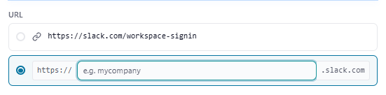 An app with address options (for example Slack), showing the option cards with the inline box and the 'e.g. mycompany' placeholder